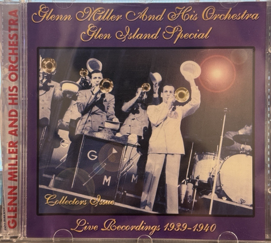 Glenn Miller & His Orchestra - Glen Island Special Live Recordings 1939-1940 CD