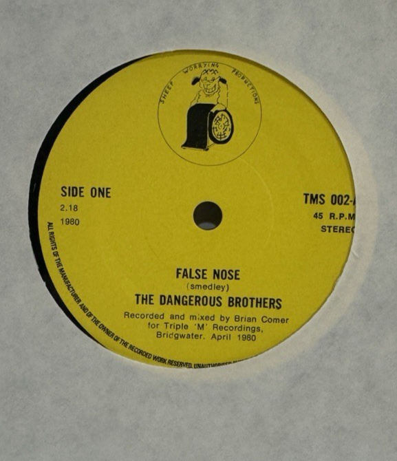 The Dangerous Brothers – False Nose / County Councillor | UK 7" | 1980 | TMS 002
