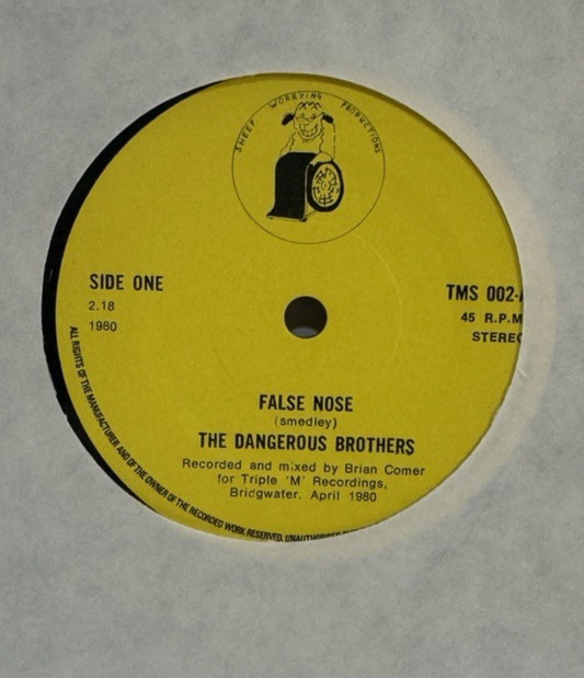 The Dangerous Brothers – False Nose / County Councillor | UK 7" | 1980 | TMS 002