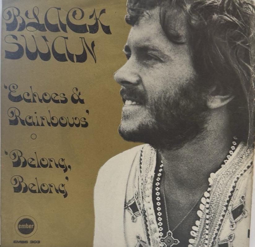 Black Swan – Echoes And Rainbows | 7" 45rpm | 1971 | Ember EMBS 303 Prog Rock