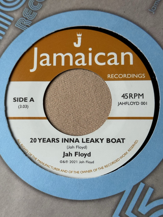 Jah Floyd – 20 Years Inna Leaky Boat: RSD 2021 UK 7" tribute w/ dub B-side