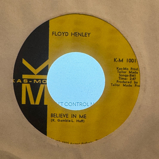 Floyd Henley – Believe In Me | 7" 45 Mono | 1968 | Kas-Mo
