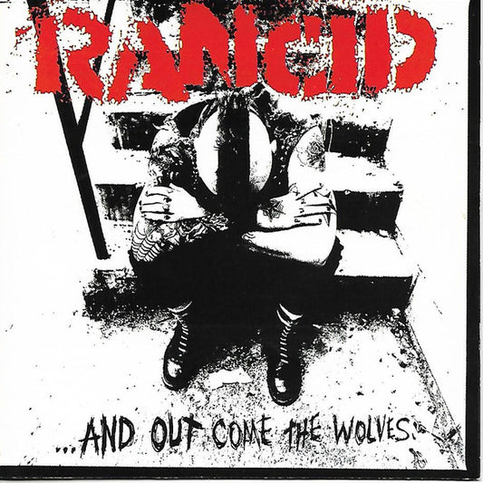 Rancid – ...And Out Come The Wolves