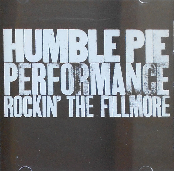 Humble Pie – Performance - Rockin' The Fillmore CD