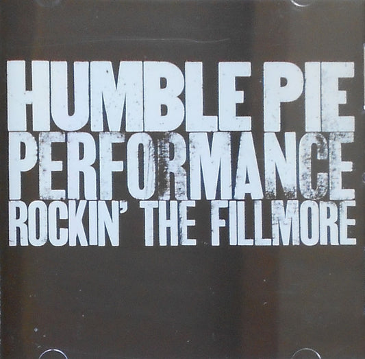 Humble Pie – Performance - Rockin' The Fillmore CD